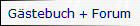 G�stebuch + Forum